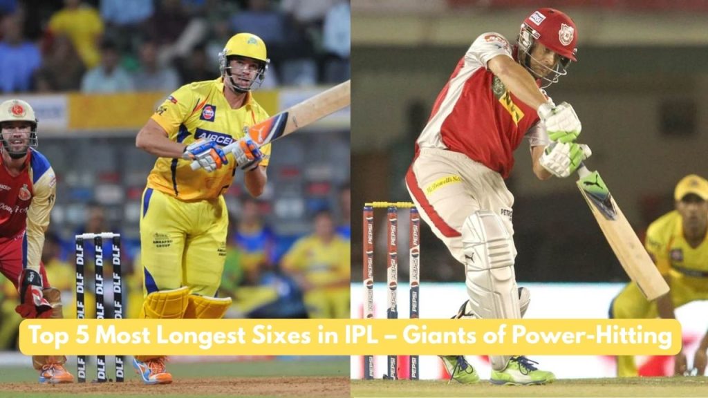 Longest Sixes in IPL