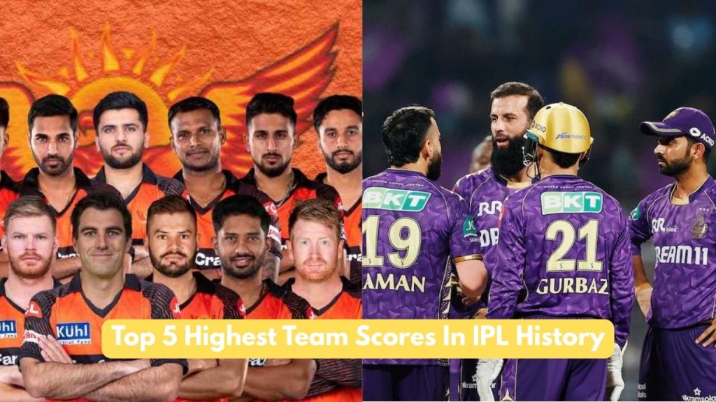 Highest Team Scores In IPL