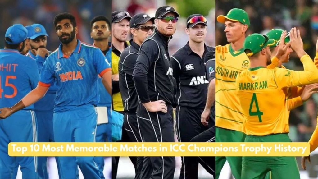 Most Memorable Matches in ICC Champions